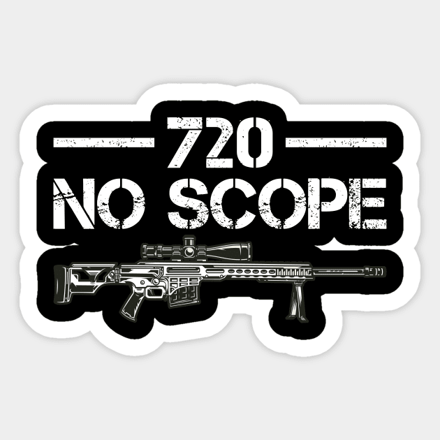 720 No Scope Sticker by oskibunde